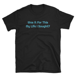 Phish / Stash / Was It For This My Life I Sought? T-Shirt