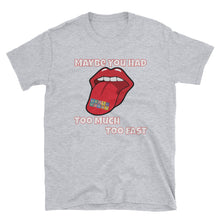 Load image into Gallery viewer, Grateful Dead / Shakedown Street / Maybe You Had Too Much Too Fast / LSD T-Shirt